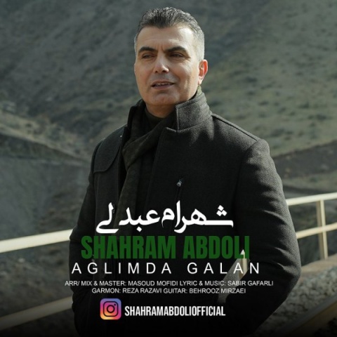 آهنگ شهرام عبدلی آغلیمدا قالان